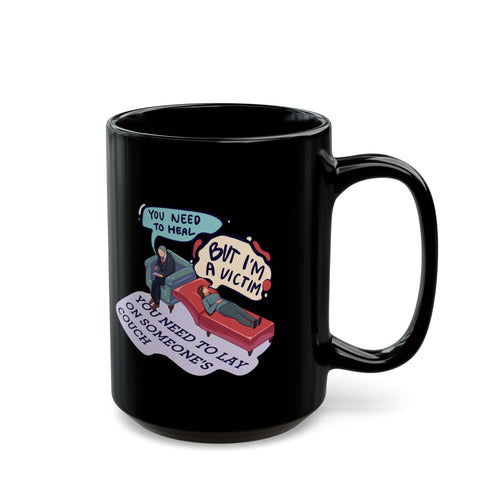 Humorous Healing Black Mug | 11oz & 15oz | Perfect Gift for Therapy Lovers