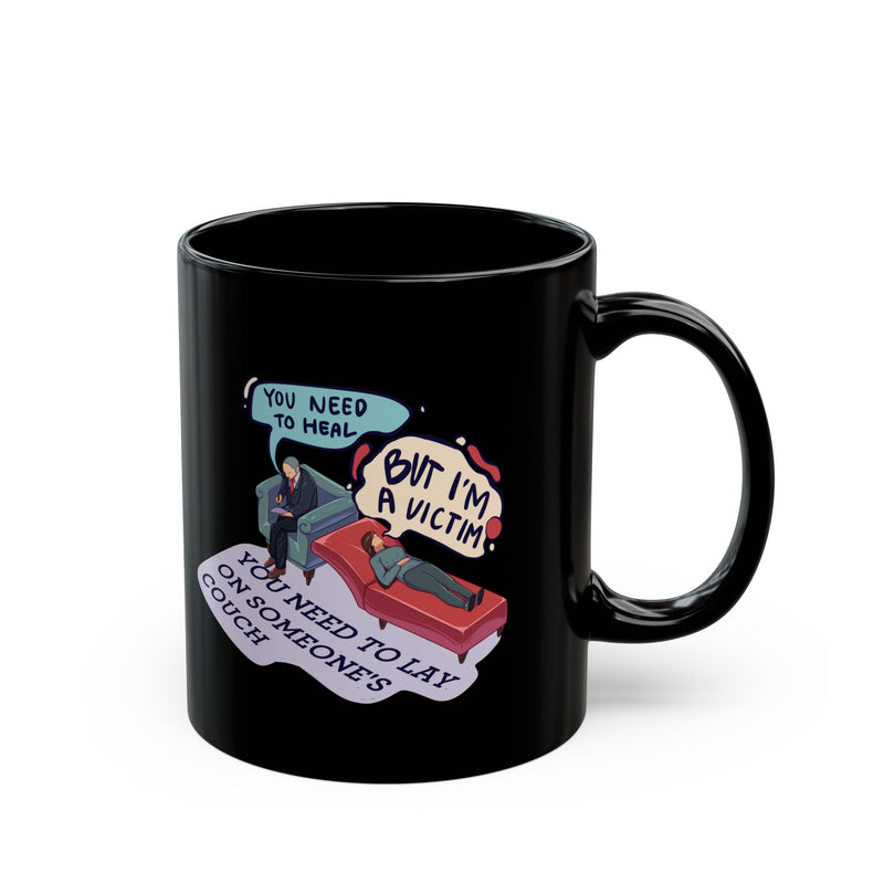 Humorous Healing Black Mug | 11oz & 15oz | Perfect Gift for Therapy Lovers
